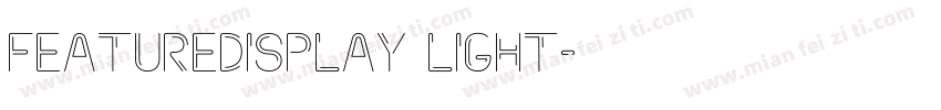 Featuredisplay light字体转换